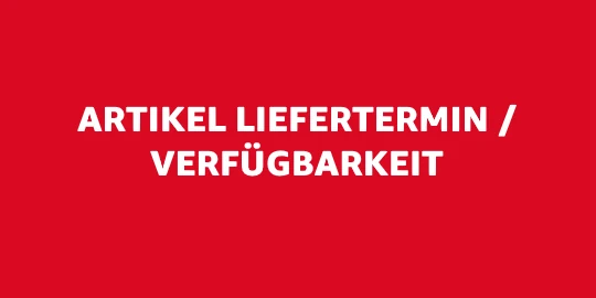 Artikel Liefertermin / Verfügbarkeit